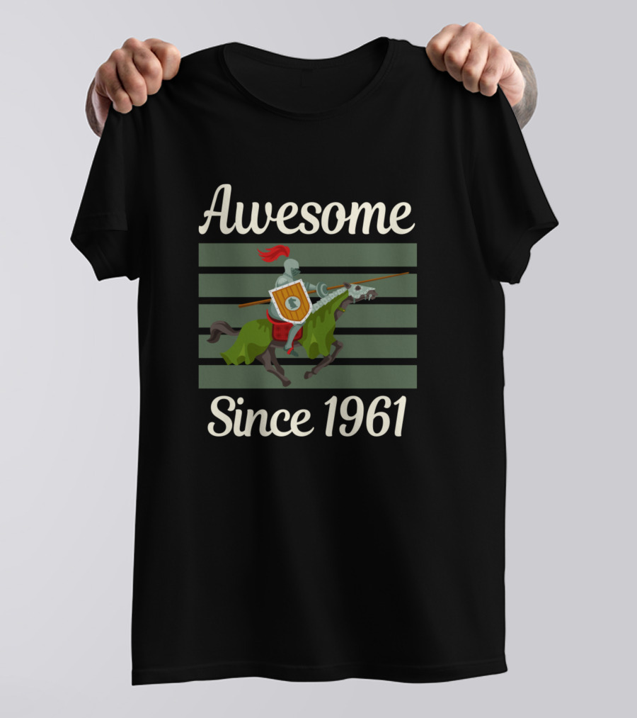 Awesome Knight On Horse Since 1961 T-Shirt
