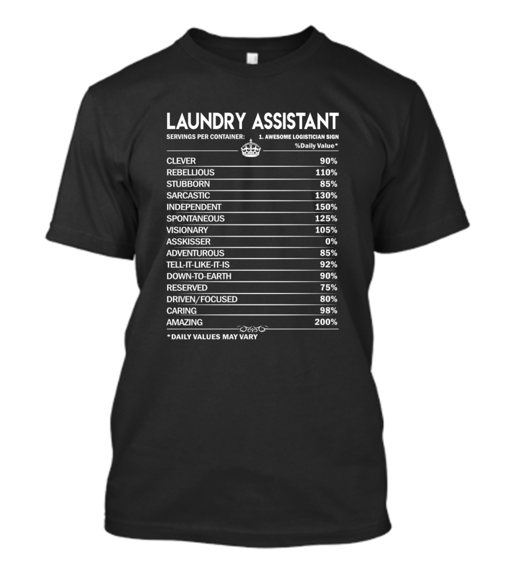 LAUNDRY ASSISTANT DAILY VALUES AMAZING REBELLIOUS CLEVER SARCASTIC T-Shirt