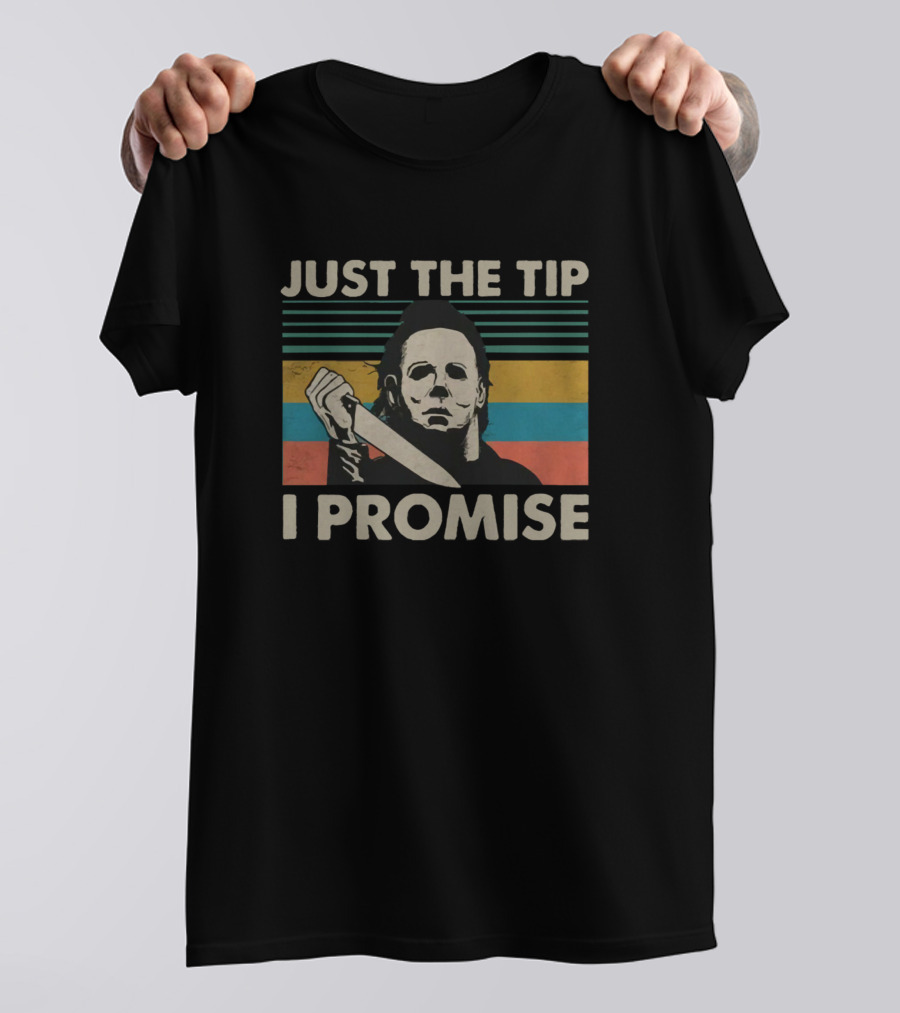 Michael Myers Just The Tip I Promise Retro Stripes T-Shirt