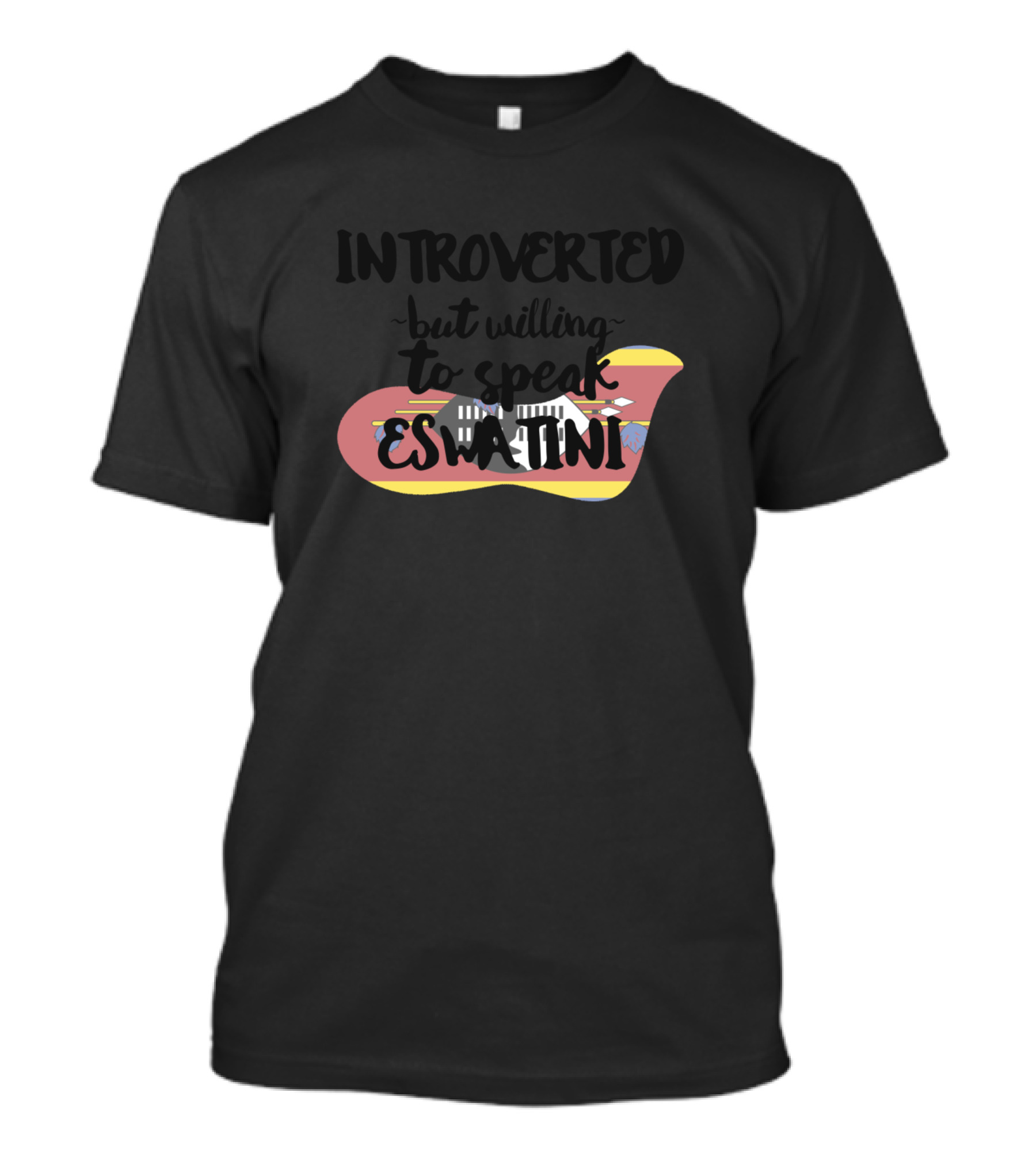 Introverted But Willing To Speak Eswatini With Swaziland-Inspired T-Shirt