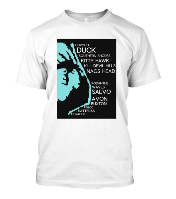Outer Banks NC Towns Map Corolla Duck Kitty Hawk Kill Devil Hills Nags Head Hatteras Ocracoke T-Shirt