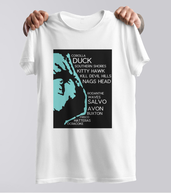Outer Banks NC Towns Map Corolla Duck Kitty Hawk Kill Devil Hills Nags Head Hatteras Ocracoke T-Shirt