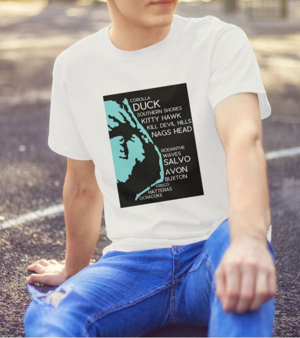 Outer Banks NC Towns Map Corolla Duck Kitty Hawk Kill Devil Hills Nags Head Hatteras Ocracoke T-Shirt