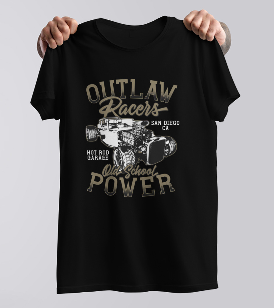 Outlaw Racers Old School Power Hot Rod Garage San Diego CA T-Shirt