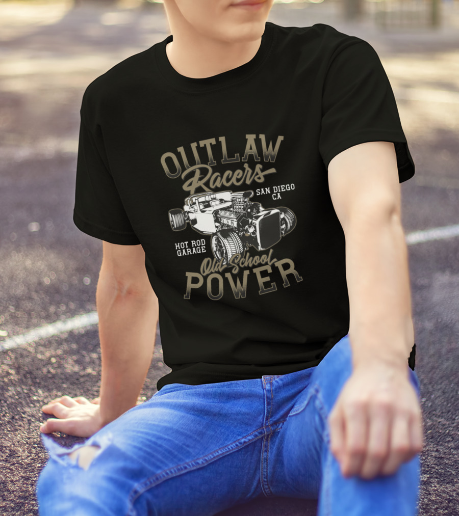 Outlaw Racers Old School Power Hot Rod Garage San Diego CA T-Shirt
