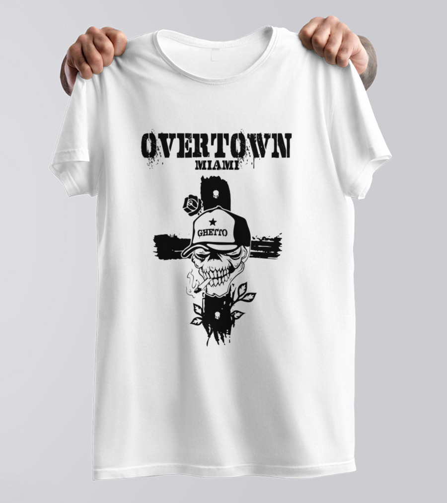 Overtown Miami Ghetto Skull With Hat And Cross T-Shirt