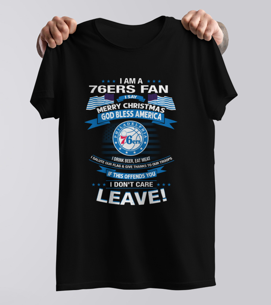 Philadelphia 76ers Fan Merry Christmas God Bless America Leave T-Shirt