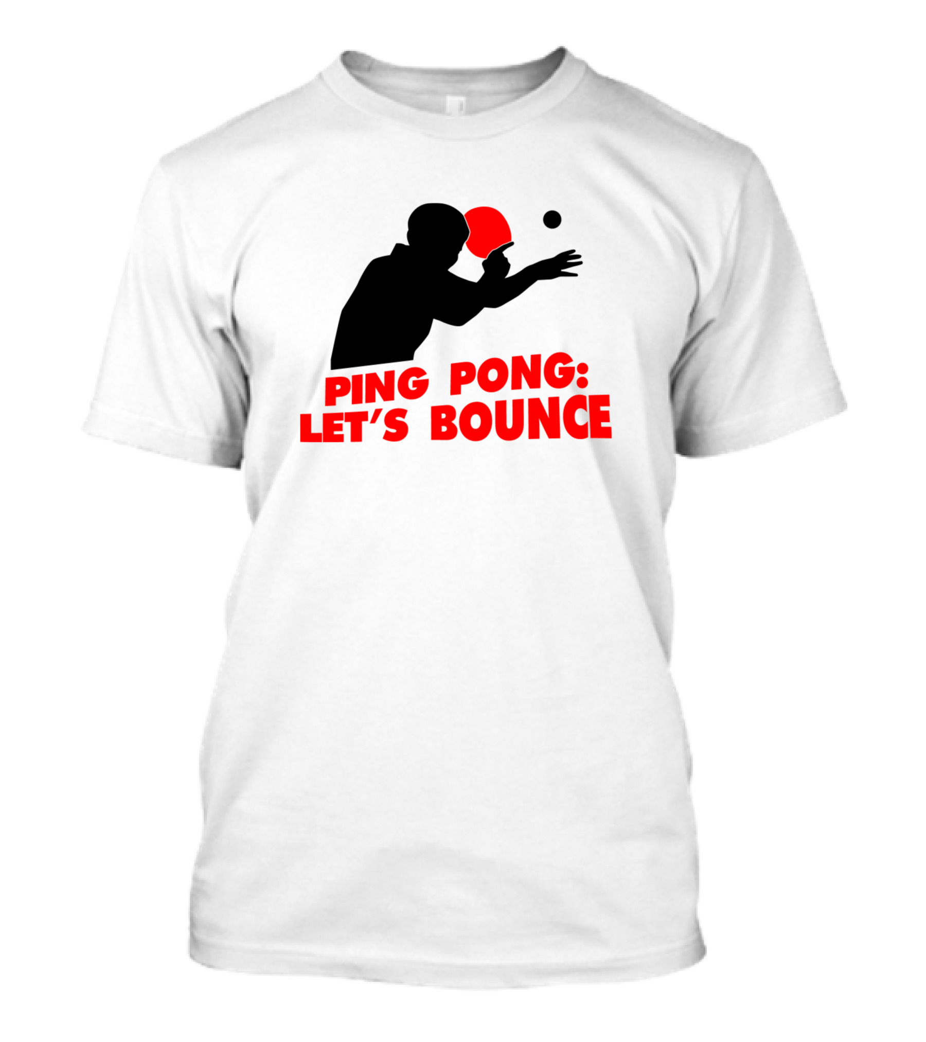 Ping Pong Let's Bounce Red Silhouette Table Tennis Paddle Enthusiast T-Shirt