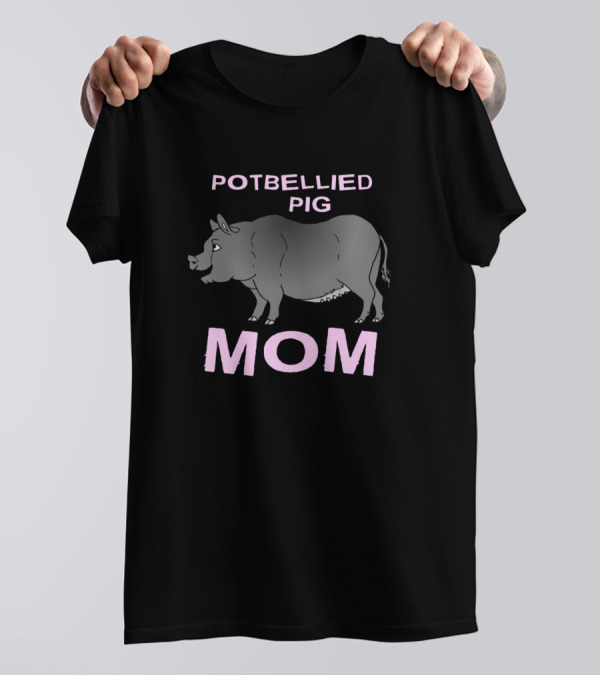 Potbellied Pig Mom T-Shirt
