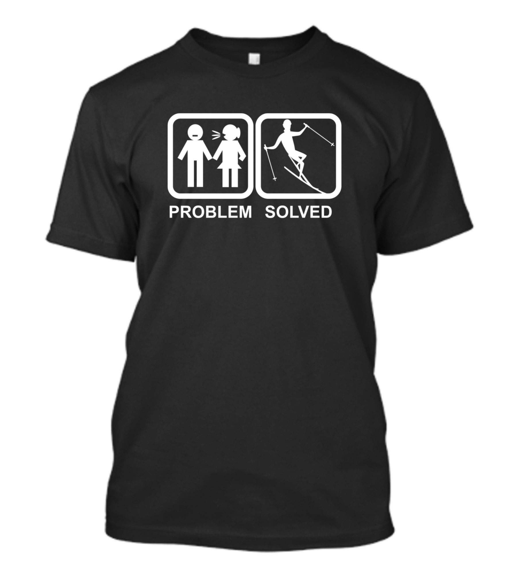 Problem Solved Skiing Skier Iconic Humor T-Shirt