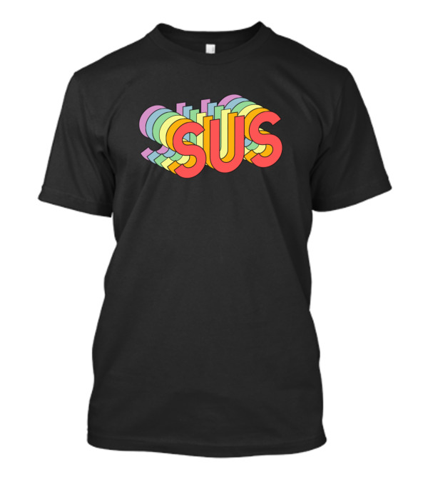 Rainbow Sus Multicolor Text Layers T-Shirt