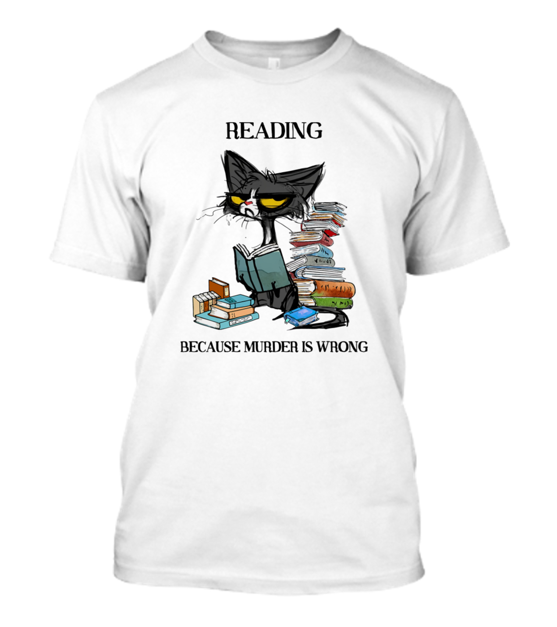 Reading Cat Enthusiastically Absorbing Books Because Murder Is Wrong T-Shirt