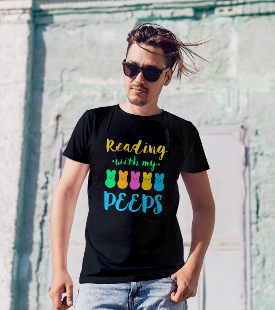 Reading With My Peeps Fun Book Reading Easter Peeps T-Shirt