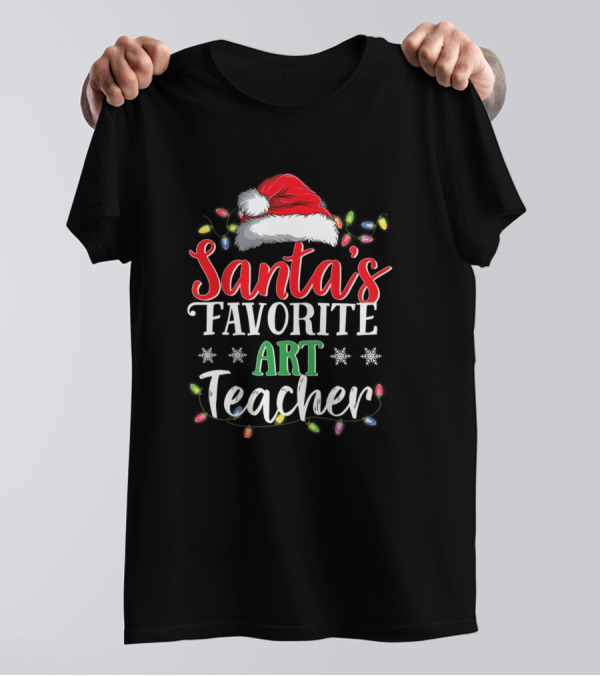 Santa's Favorite Art Teacher Christmas Lights And Santa Hat T-Shirt