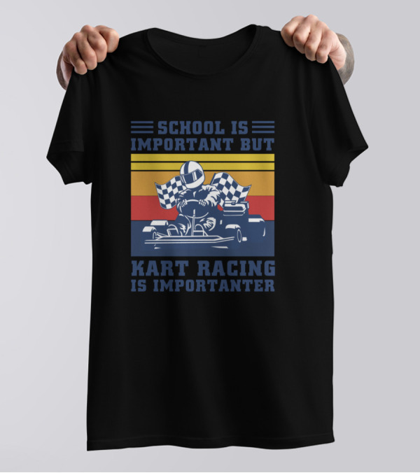 School Is Important But Kart Racing Is Importanter Racer With Checkered Flags And Retro Stripes T-Shirt