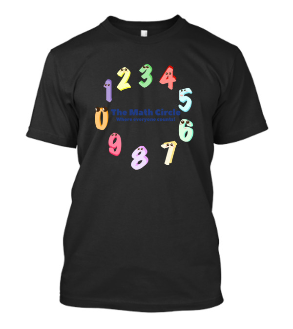 School Math Circle Where Everyone Counts Cute Cartoon Numbers T-Shirt