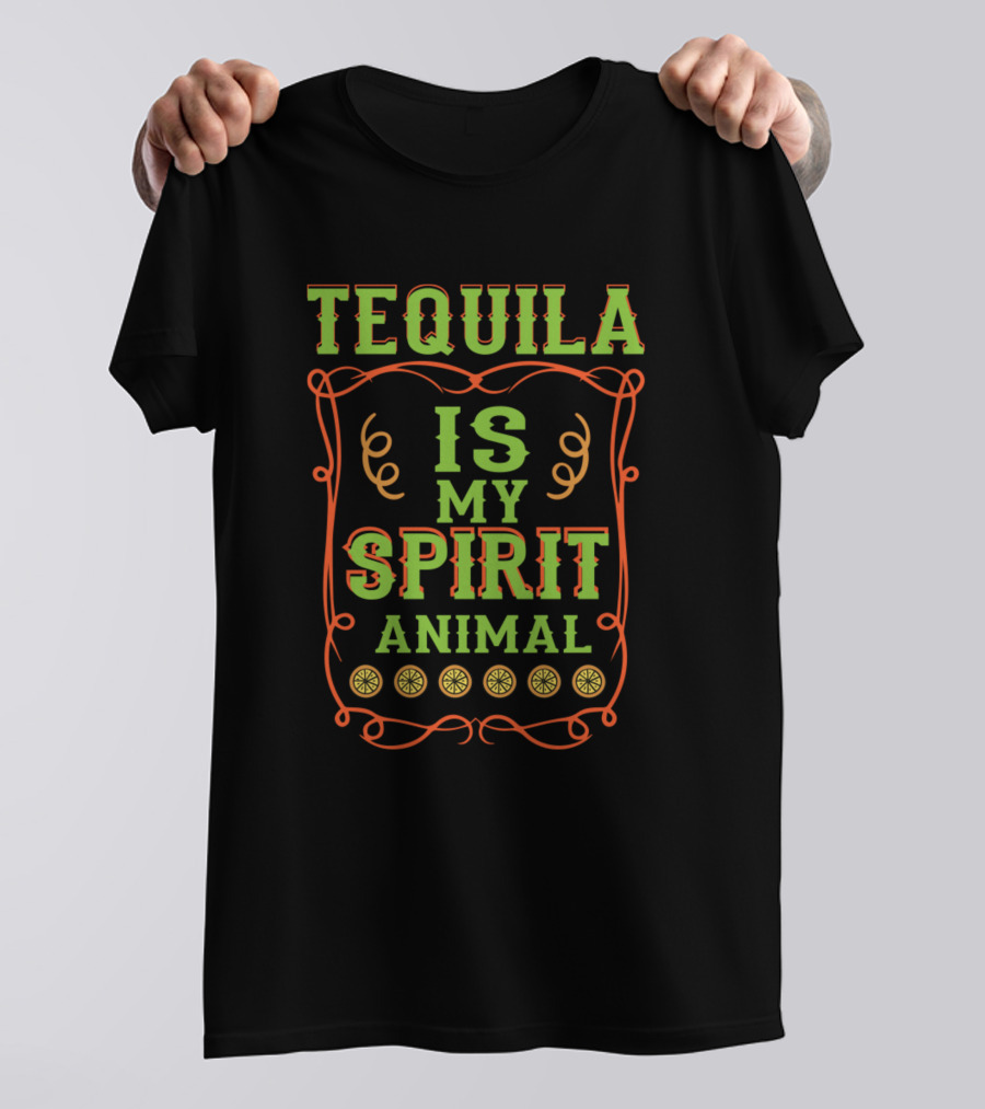Tequila Is My Spirit Animal Cinco De Mayo Drinkers T-Shirt
