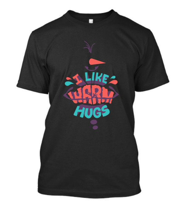 I Like Warm Hugs T-Shirt