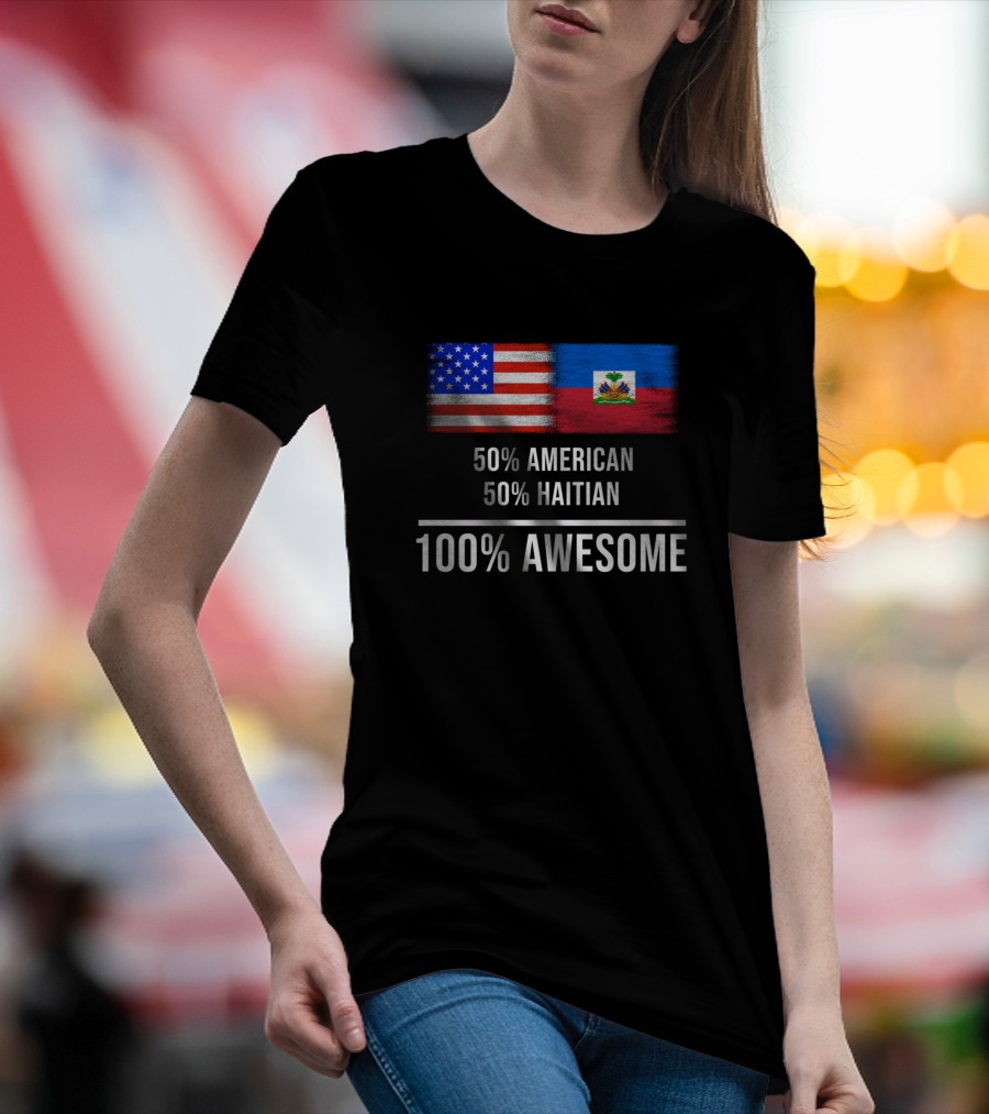 50 American 50 Haitian 100 Awesome With United States And Haiti Flags T-Shirt