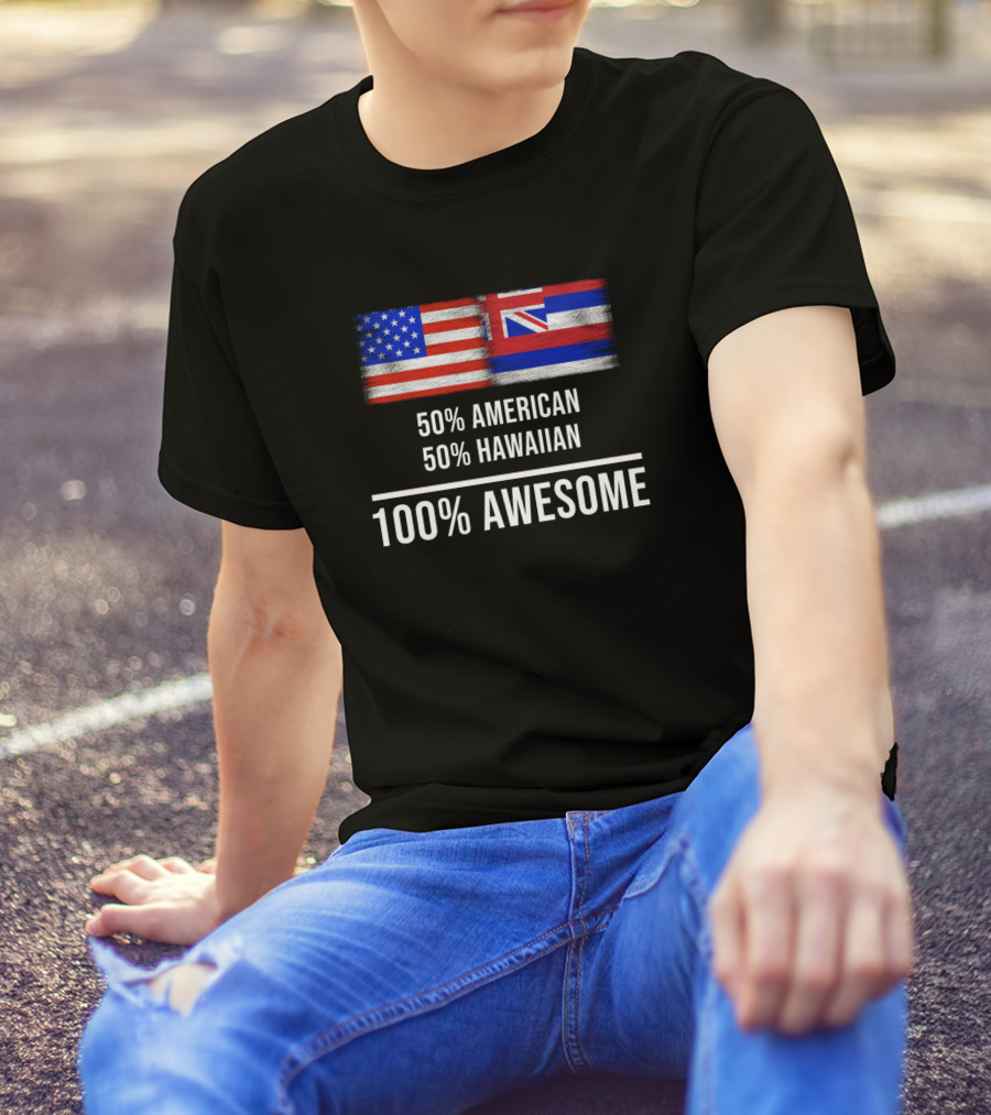 50 American 50 Hawaiian 100 Awesome USA Hawaii Flags T-Shirt