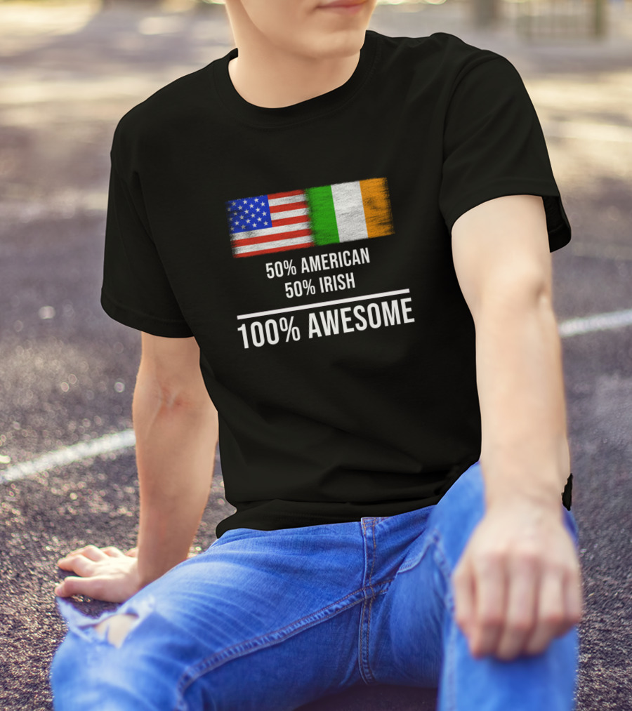 50 American 50 Irish 100 Awesome Flags T-Shirt