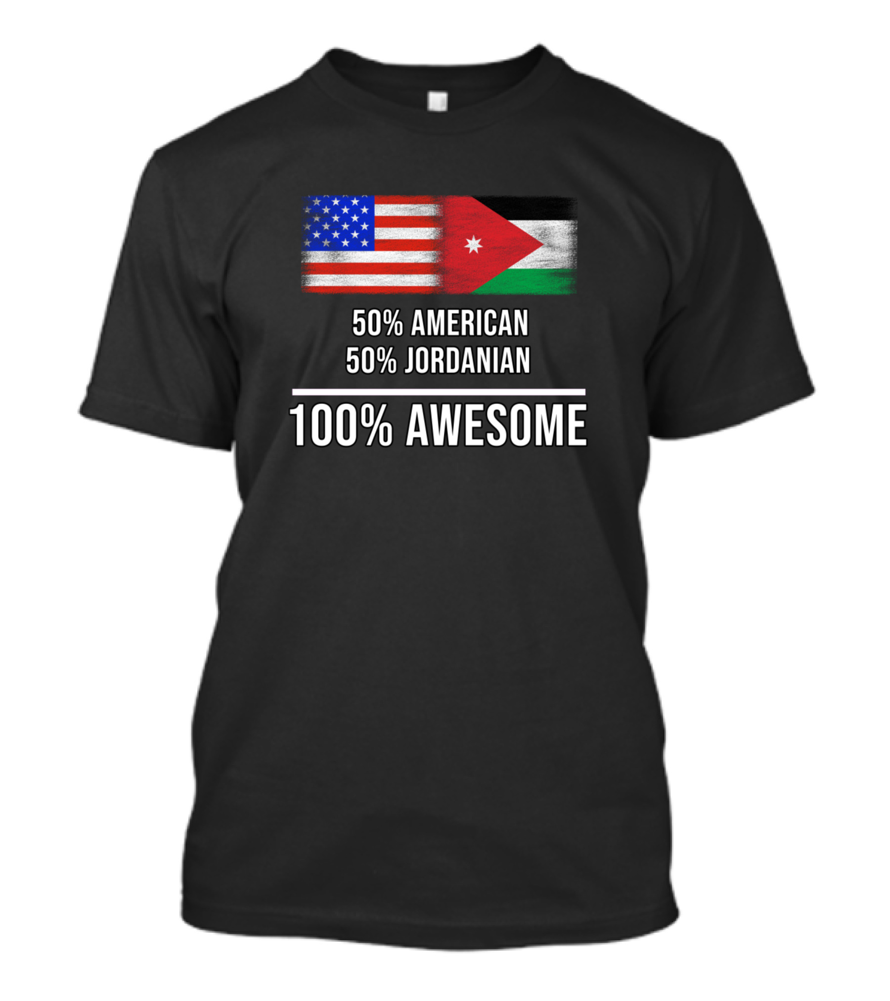 50% American 50% Jordanian 100% Awesome T-Shirt