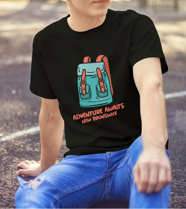 Adventure Awaits New Brunswick Backpack Adventure Gear Packing T-Shirt