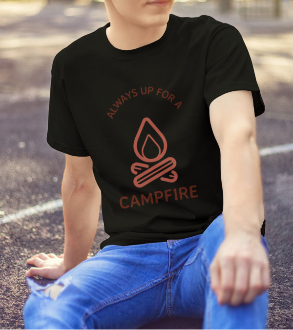Always Up For A Campfire Camping Flame Logs T-Shirt