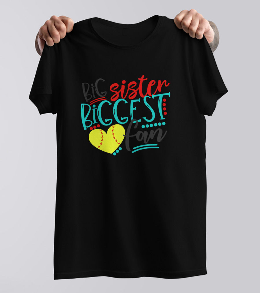 Big Sister Biggest Fan Baseball Heart T-Shirt