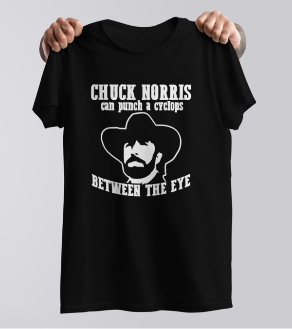 CHUCK NORRIS Can Punch A Cyclops Between The Eye T-Shirt