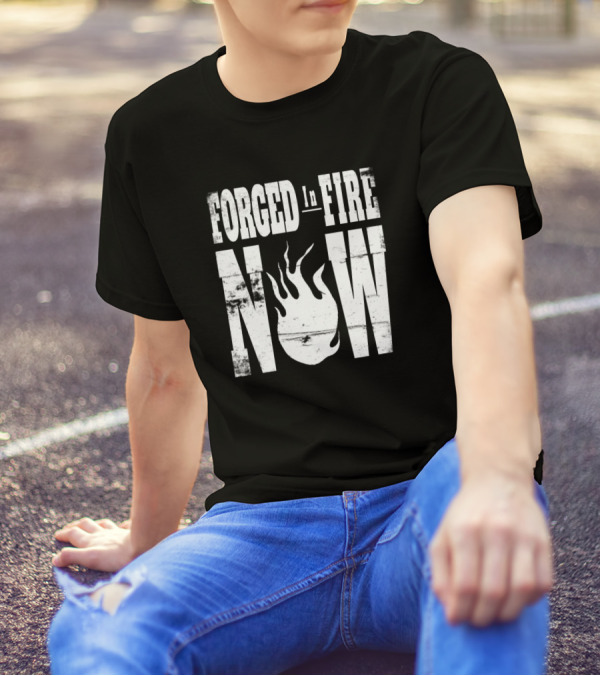 Forged In Fire Now Flame Grunge T-Shirt