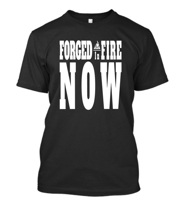 Forged In Fire Now Flame Icon T-Shirt