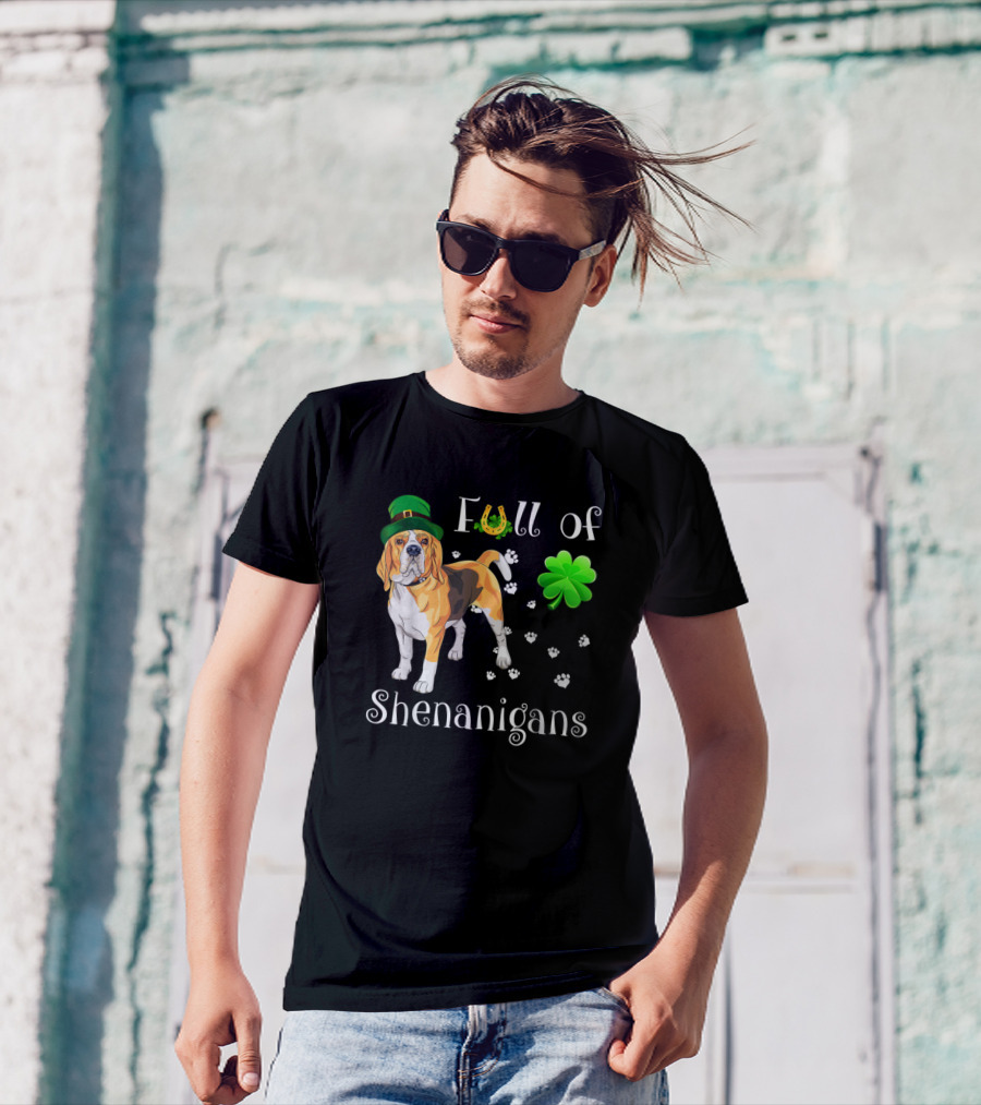 Full Of Shenanigans Beagle Dog Irish With Green Hat And Clover T-Shirt