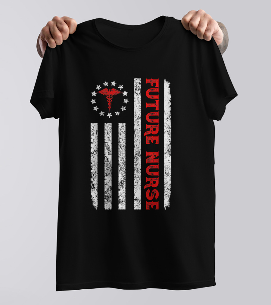 Future Nurse Betsy Ross Flag America Caduceus T-Shirt