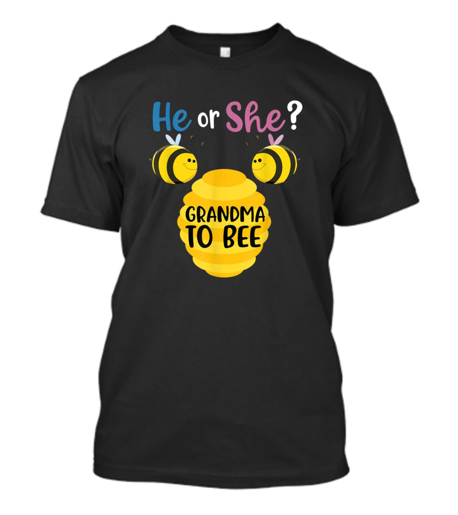 Gender Reveal He Or She Grandma To Bee T-Shirt