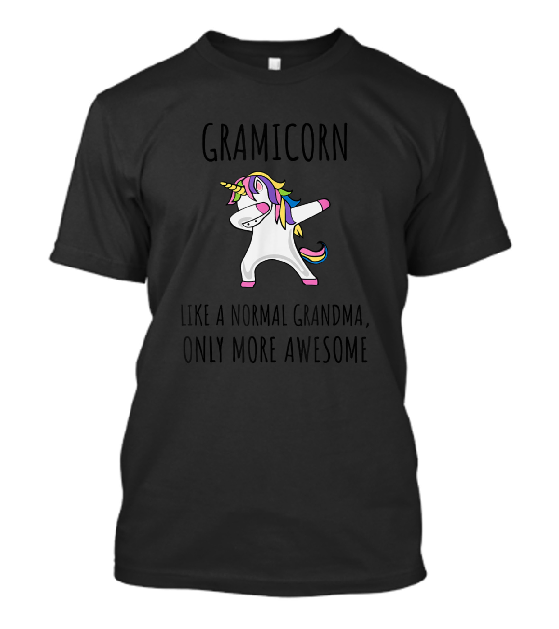 Gramicorn Like A Normal Grandma Only More Awesome Dabbing Unicorn T-Shirt