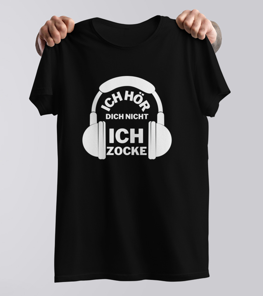 Ich Hör Dich Nicht Ich Zocke Headphones Gamer T-Shirt