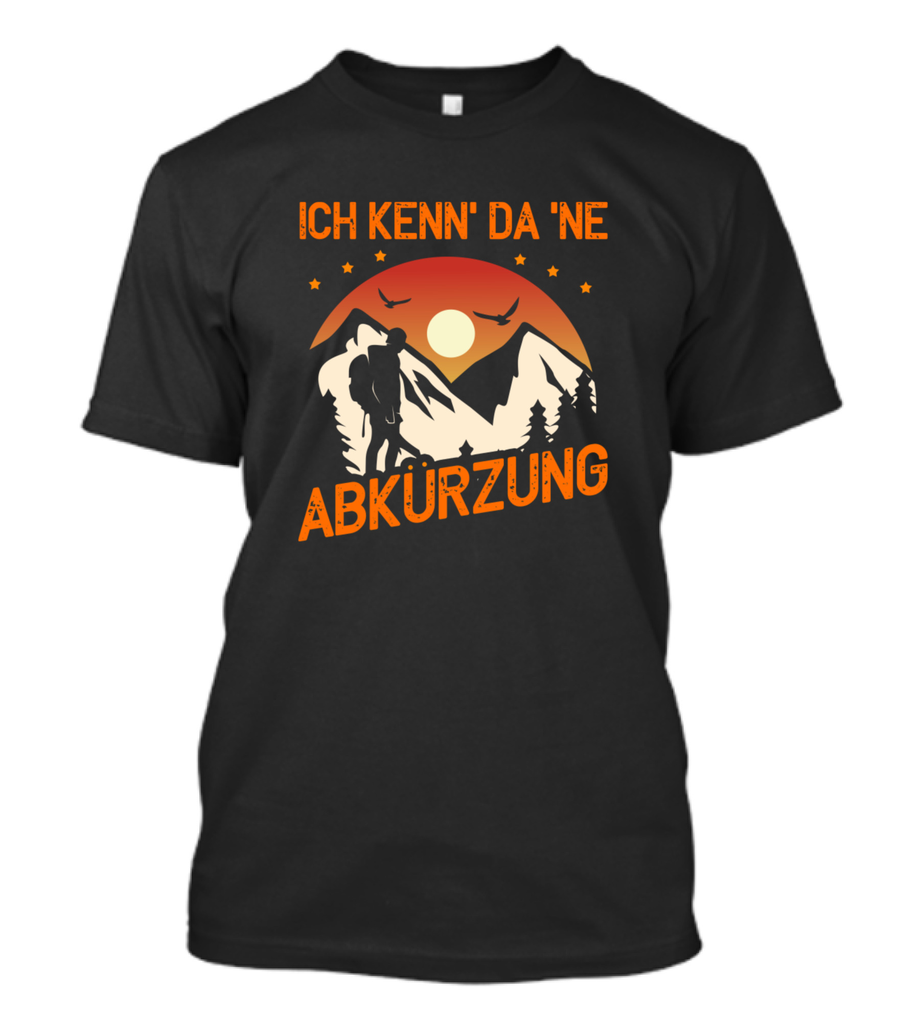 Ich Kenn Da Ne Abkürzung Sunset Hiking Scene With Mountains And Birds T-Shirt