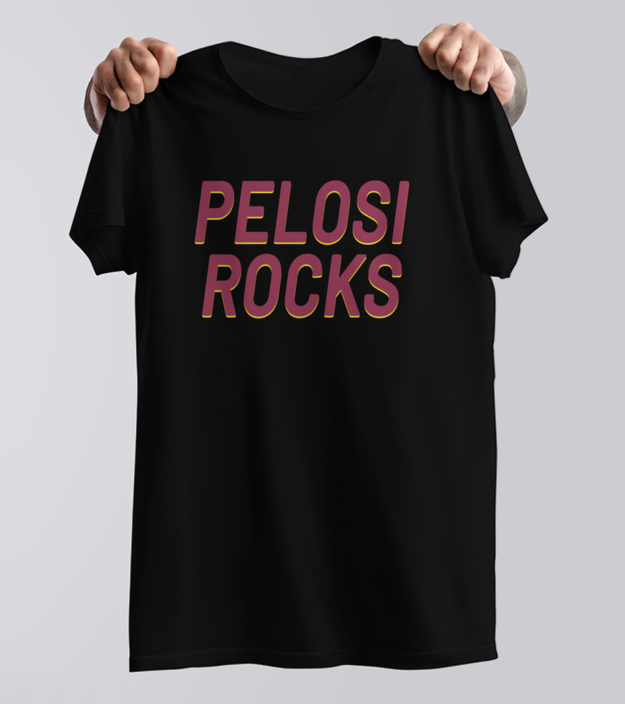 PELOSI ROCKS Speaker Of The United States T-Shirt