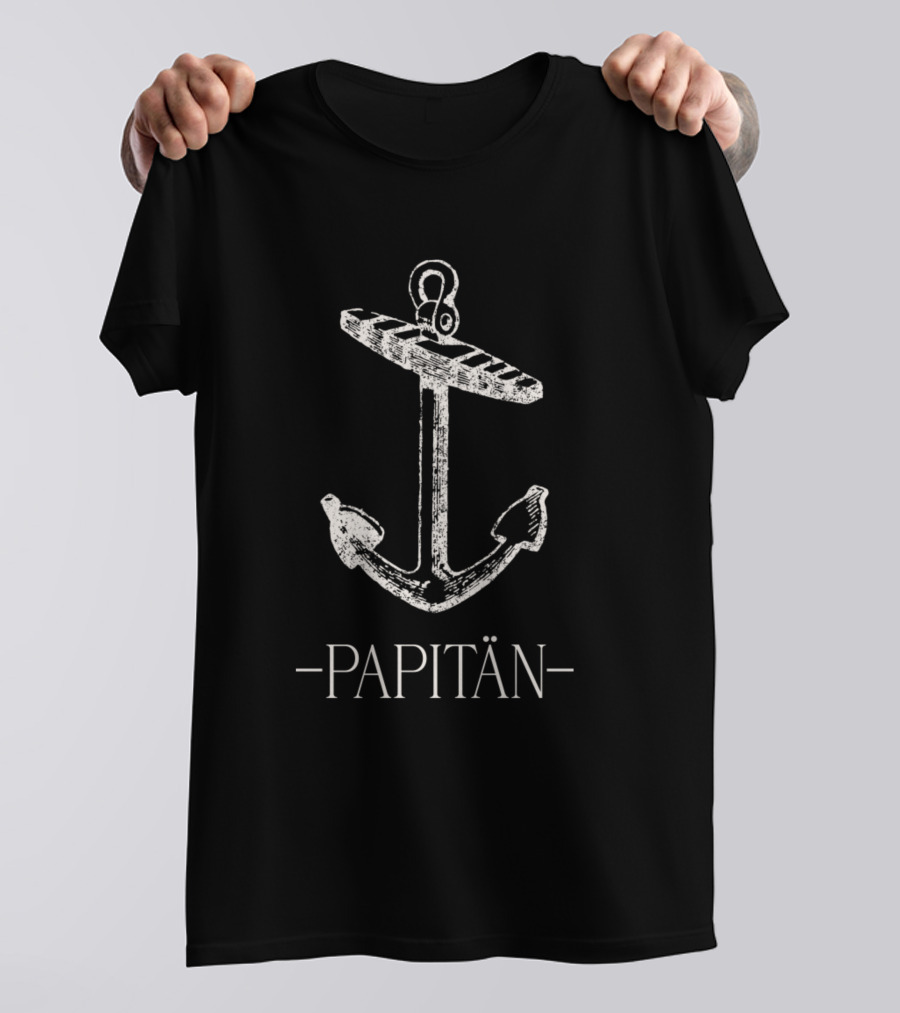 Papitän Anchor North Sea North Germany Vacation T-Shirt