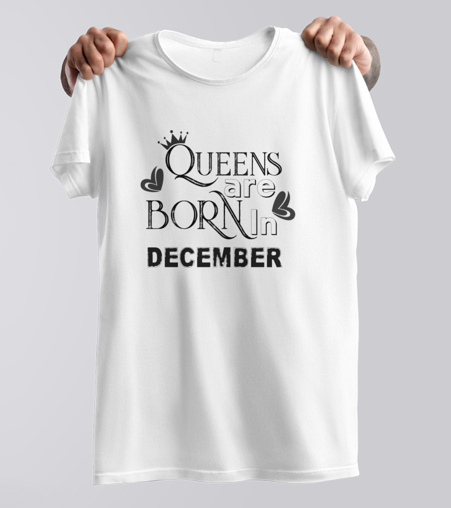 Queens Are Born In December With Crown And Hearts T-Shirt