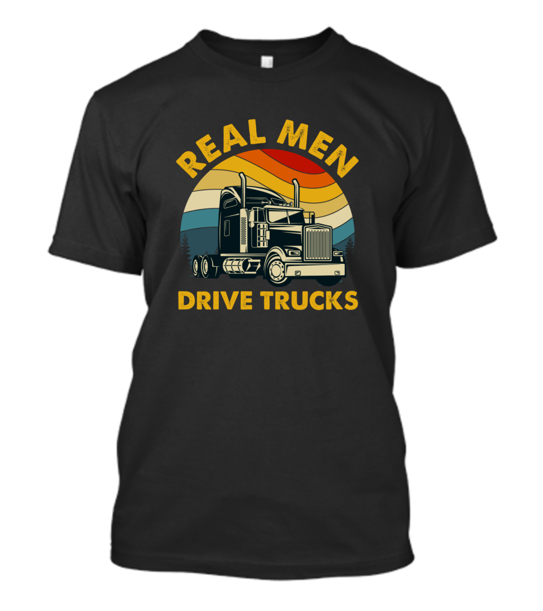Real Men Drive Trucks Retro Semi Truck T-Shirt