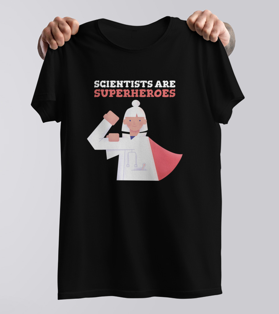 Scientists Are Superheroes With Lab Coat And Red Cape T-Shirt