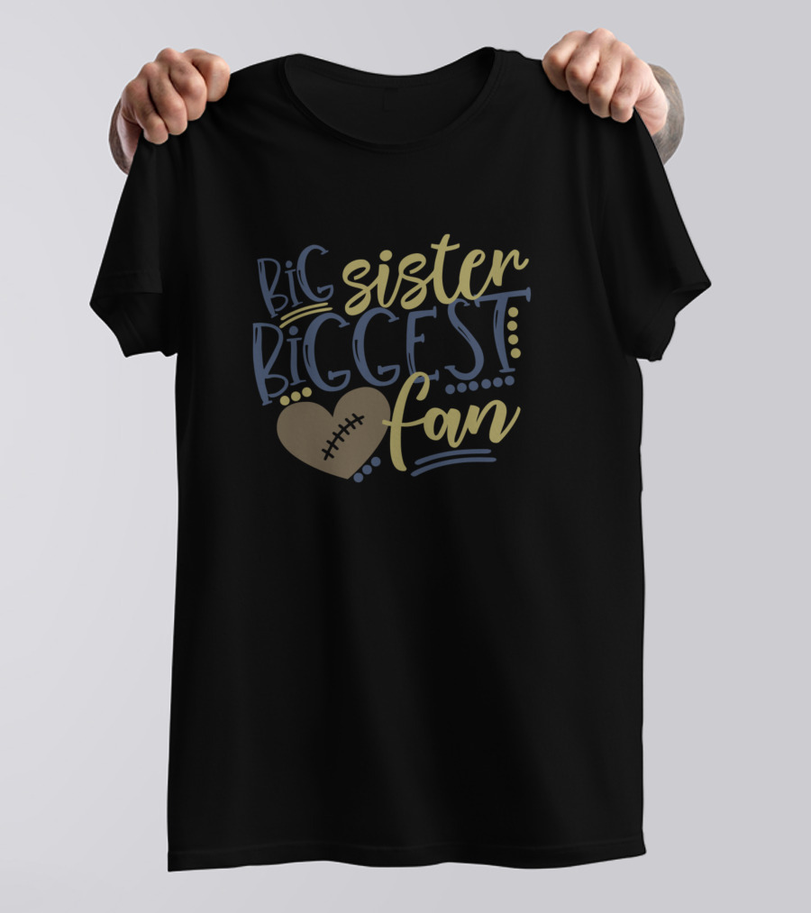 Big Sister Biggest Fan Heart With Stitching T-Shirt