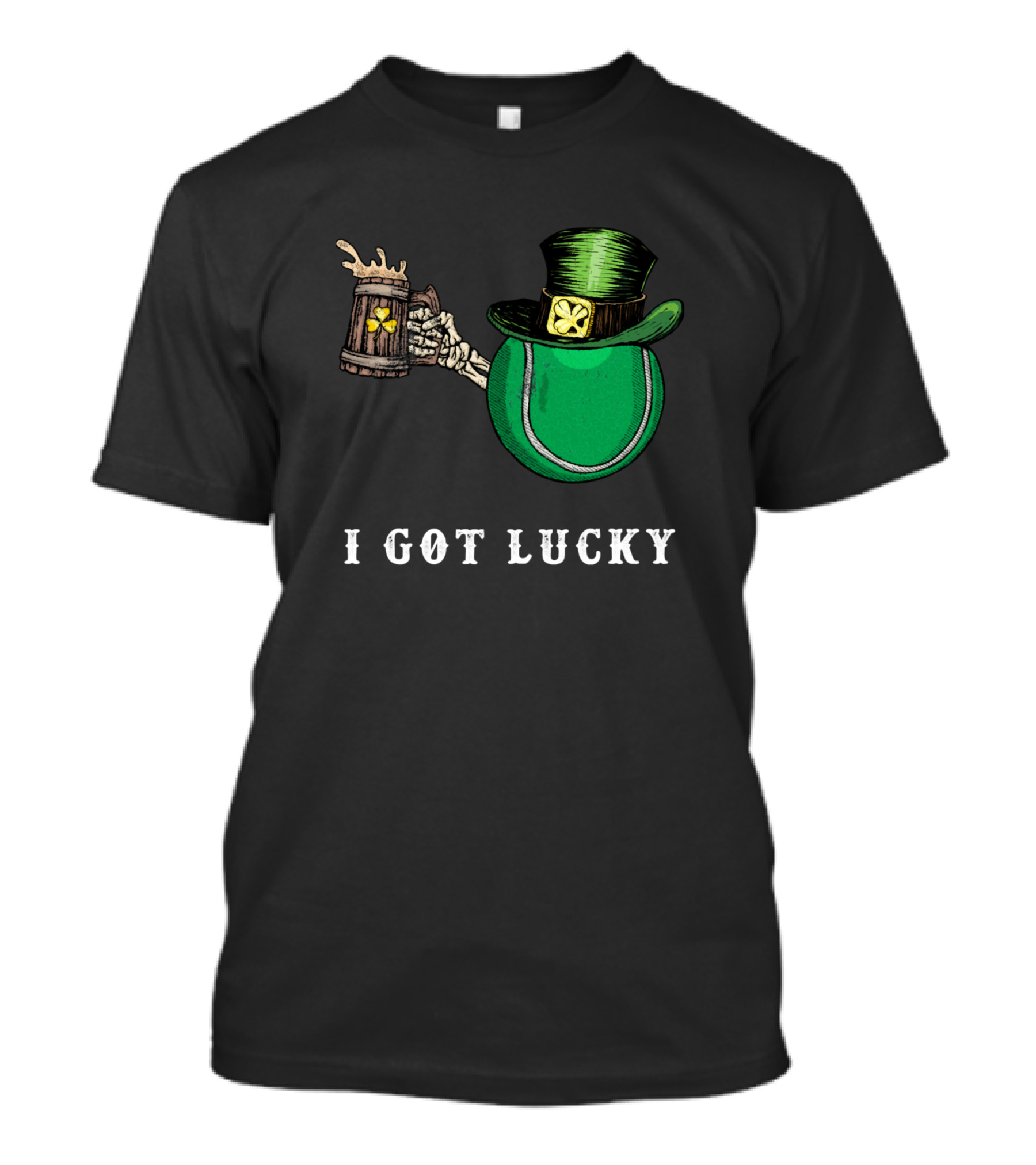 St Patricks Day Happy St Lucky Green I Got Lucky T-Shirt
