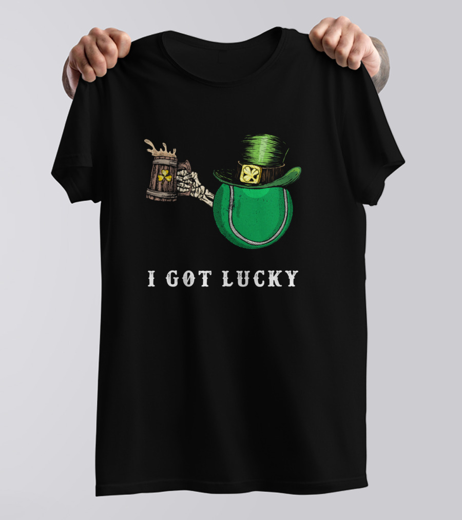St Patricks Day Happy St Lucky Green I Got Lucky T-Shirt