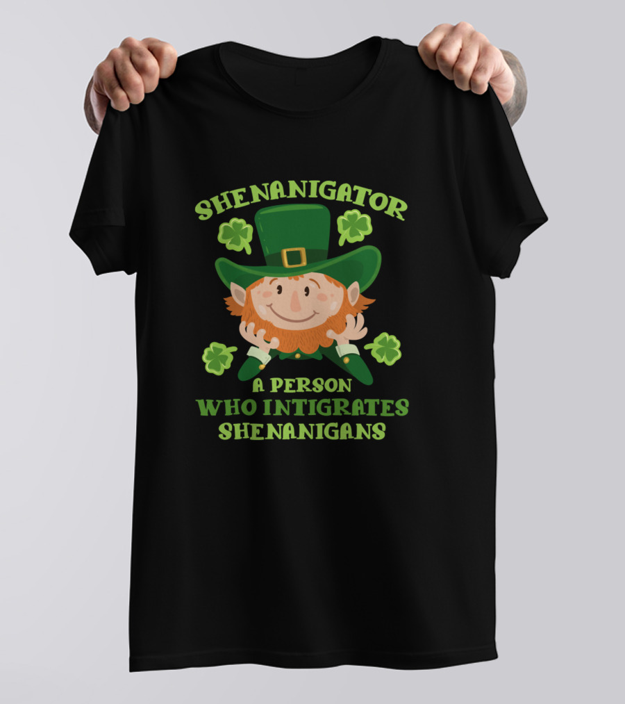 Shenanigator Leprechaun Funny St Patricks Day Shenanigans T-Shirt