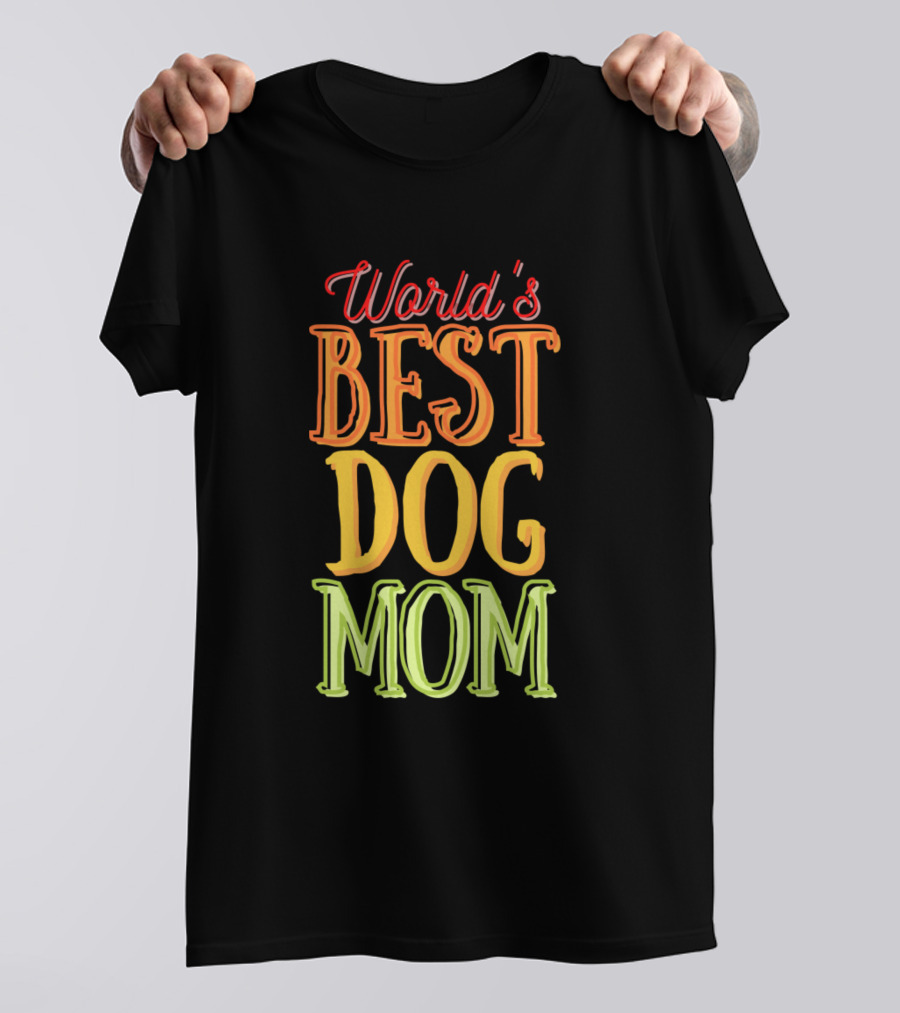 World's Best Dog Mom T-Shirt