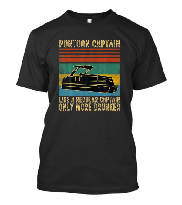 Pontoon Captain Like A Regular Captain Only More Drunker Retro Stripes Boat T-Shirt