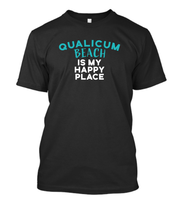 Qualicum Beach Is My Happy Place T-Shirt